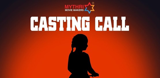 Mythri Movie Makers Casting Call