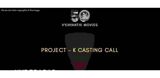 Project K Casting Call Hyderabad