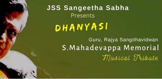 Dhanyasi a Musical Tribute to S Mahadevappa