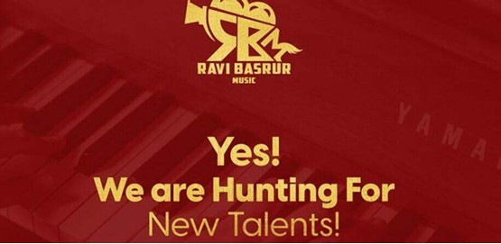 Ravi Basrur Telent Hunt Call For Auditions